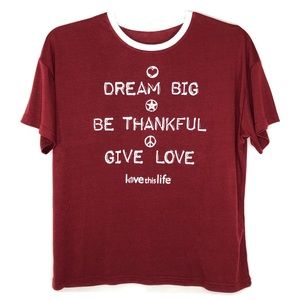 "DREAM BIG, BE THANKFUL, GIVE LOVE" Blouse (M)